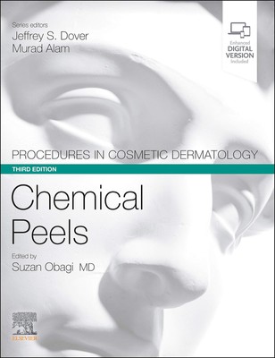 Procedures in Cosmetic Dermatology Series: Chemical Peels - hardcover Obagi ...