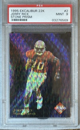 1995 EXCALIBUR - MINT PSA 9 22K JERRY RICE STONE-PRISM #2 HOF 49ers