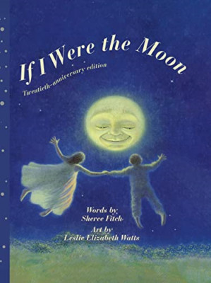 If I Were the Moon: Twentieth - anniversary edition - HardBack NEW Fitch, Sheree