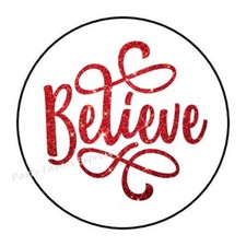 30 BELIEVE CHRISTMAS ENVELOPE SEALS LABELS STICKERS PARTY FAVORS 1.5" ROUND