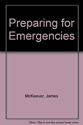 Preparing for Emergencies : Disaster Can Strike Suddenly Paperbac