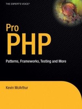 Pro PHP : Patterns, Frameworks, Testing a…