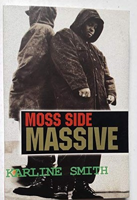 Moss Side Massive, Smith, Karline
