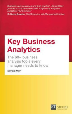 Key Business Analytics, Travel Edition: The 60+ tools every... - Marr, Bernard