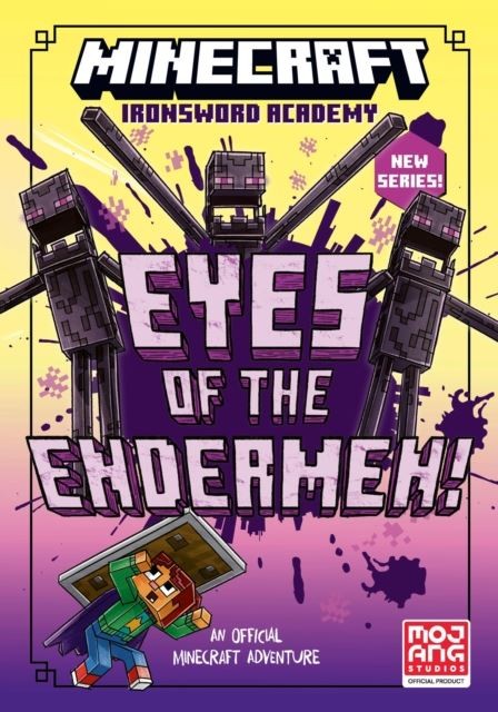 Minecraft: Eyes of the Endermen! (Ironsword Academy, Book 4) by Mojang AB