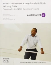 Alcatel-Lucent Network Routing Specialist II (NRS II) Self-Study