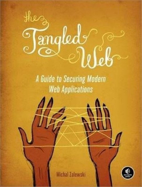 The Tangled Web by Michal Zalewski (Paperback, 2011)