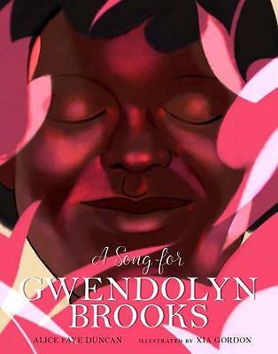 A Song for Gwendolyn Brooks by Alice Faye Duncan (Hardcover, 2019)