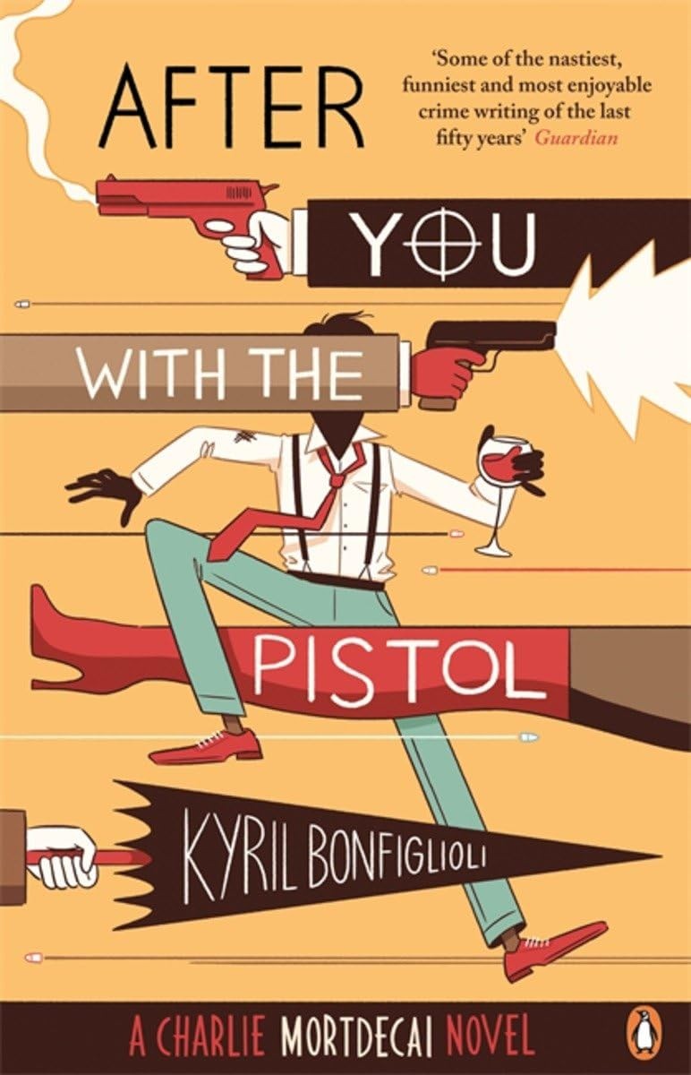 After You with the Pistol: The Second Charlie Mortdecai Novel - Image 4