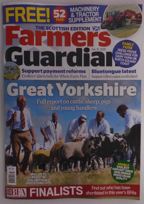 Farmers Guardian Magazin 18. Juli 25 Great Yorkshire vollständiger Bericht + BFA-Finalisten