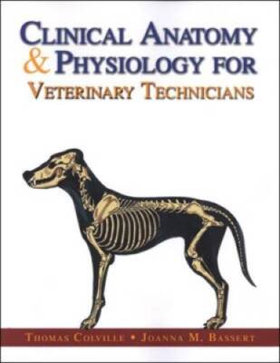 Clinical Anatomy & Physiology for Veterinary Technicians, 1e - Paperback - GOOD