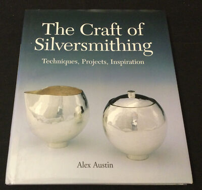 The Craft of Silversmithing 洋書 Artist at Work: Silversmithing