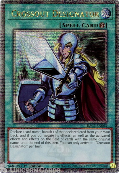 RA02-EN063 Crossout Designator : Quarter Century Secret Rare 1st Edition YuGiOh