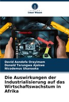David Aondofa Orayimam (U. A.) | Die Auswirkungen Der Industrialisierung Auf...