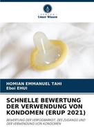 Schnelle Bewertung DER Verwendung VON Kondomen (Erup 2021) Homian Emmanuel Tahi