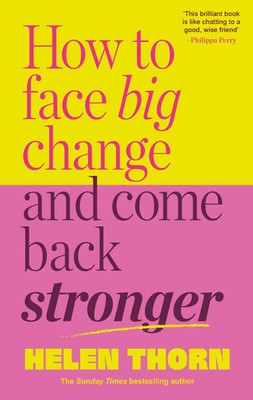 How to Face Big Change | and Come Back Stronger | Helen Thorn | Englisch | Buch