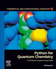 Python for Quantum Chemistry: A Full Stack Pr...