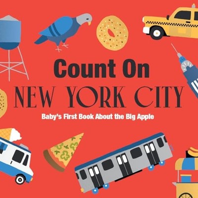 Count on New York City : Baby s First Book About the Big Apple