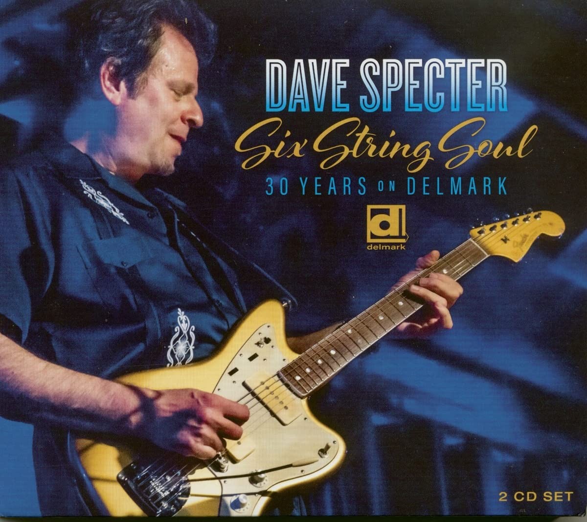 Dave Specter Six String Soul: 30 Years On Delmark (CD)