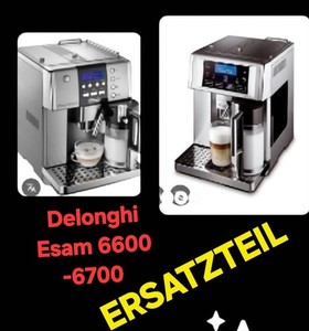 Delonghi Esam 6600 -6700 Ersatzteil
