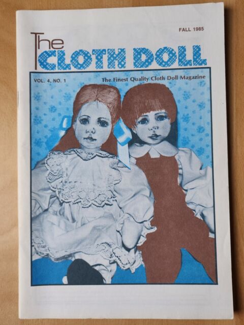 The Cloth Doll Magazine Fall 1985 How to Make Dolls w/ Patterns