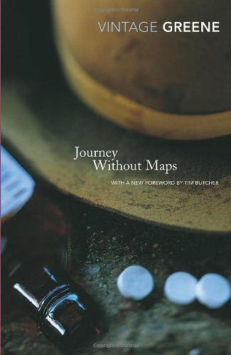 Journey Without Maps (Vintage Classics) By Graham Greene, Paul Theroux