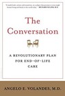 The Conversation: A Revolutionary Plan for End-of-Life Care