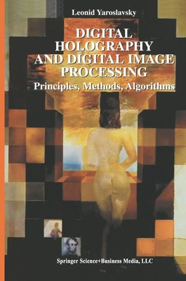 Leonid Yaroslavsky | Digital Holography and Digital Image Processing | Buch