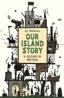 H. E. Marshall | Our Island Story | Taschenbuch | Englisch (2014)