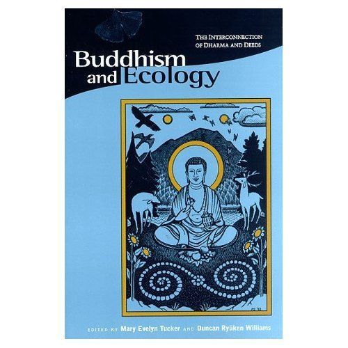 Buddhism & Ecology - The Interconnection of Dharma  & Deeds (Paper) by Mary ...