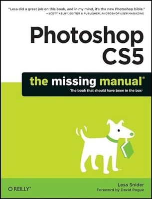 Photoshop CS5: The Missing Manual (Missing Manuals) by Lesa Snider Paperback The
