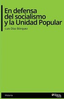 Luis Diaz Borquez | en Defensa Del Socialismo Y La Unidad Popular | Taschenbuch