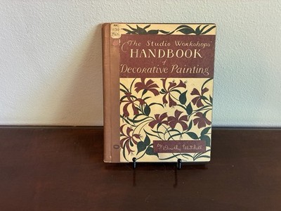 The Studio Workshops Handbook Decorative Painting Dorothy Mitchell 1953