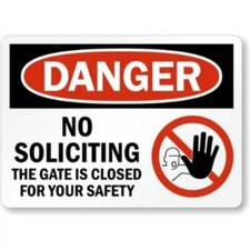 No Soliciting Osha Danger Aluminum Weatherproof Sign c00840