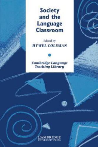 Society and the Language Classroom Coleman EFL Paperback 9780521499491