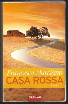 Casa Rossa: Roman von Francesca Marciano, Goldmann TB 2009, akzeptabel