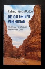 Die Goldminen von Midian: Reisen und Forschungen im Biblischen Land