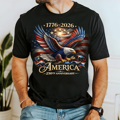 America 250th Anniversary Shirt 1776 - 2026, USA 250 Years Shirt, Bald Eagle Ame