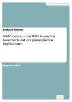 Stefanie KräMer | MäDchenliteratur Im Wilhelminischen Kaiserreich Und Ihre...
