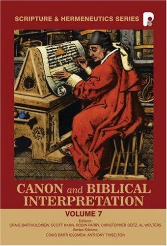 Canon and Biblical Interpretation (Scripture and... - Craig Bartholomew