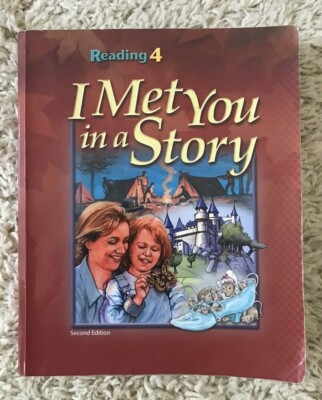 BJU Bob Jones 4th grade READING 4  I Met You In A Story Student Text Reader
