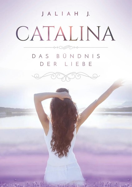 Catalina 3 Das BüNdnis Der Liebe Jaliah J. Taschenbuch Catalina 240 S. Deutsch-image