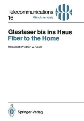 Glasfaser Bis Ins Haus / Fiber To The Home: Vortr?Ge Des Am ...