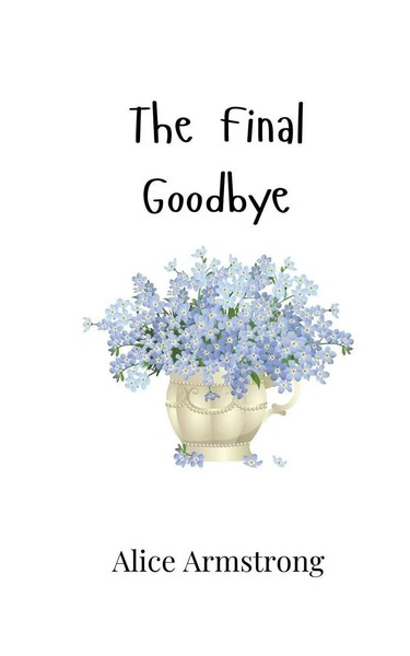 Alice Armstrong | The Final Goodbye | Taschenbuch | Englisch (2024)-image