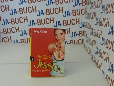Cabot, Meg: Geheimsache Jessica; Teil: [Bd. 1]., Vom Blitz getroffen. C.-Bertels