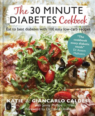 The 30 Minute Diabetes Cookbook | Katie Caldesi | Englisch | Buch | Gebunden
