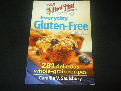 Bob's Red Mill - Everyday Gluten-Free Cookbook - Camilla V. Saulsbury - Englisch