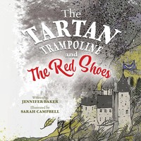 The Tartan Trampoline And The Red Shoes Jennifer Baker Taschenbuch Englisch 2021
