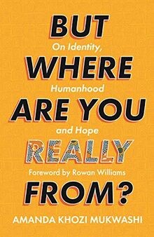 But Where Are You Really From?: On Identity, Humanh... | Buch | Zustand sehr gut