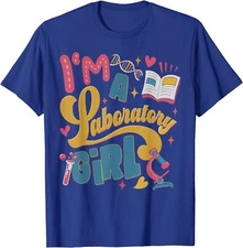 I'm A Laboratory Girl Medical Lab Week 2024 Science Unisex T-Shirt